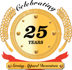 Celebrating 25 Years Serving Apparel Decorators